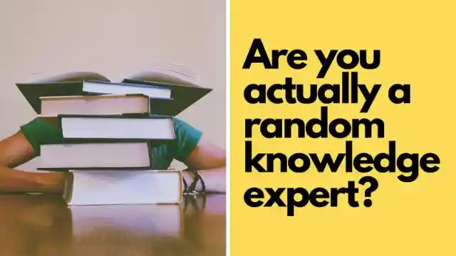 If You Can Pass This Random Knowledge Quiz, You're 10% Smarter Than Most People